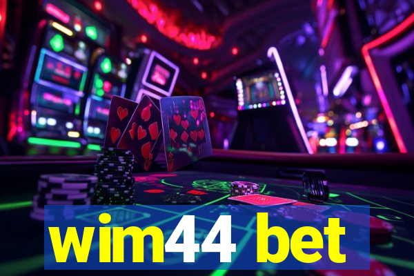 wim44 bet